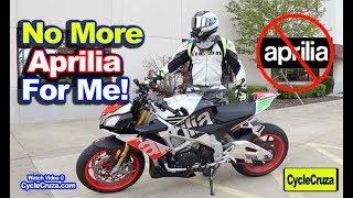 Why I WON'T BUY APRILIA Motorcycles Anymore (Selling Aprilia Tuono)