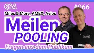 Meilen-Pooling: Miles & More, AMEX, Avios geht, geht nicht