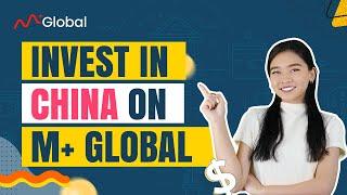 How to invest in Chinese companies with M+ Global?