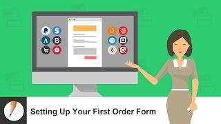 Setting Up Your First Order Form