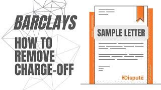 Barclays Bank - How to Dispute Charge Off Like a Pro - iDispute - Online Document Creator and Editor