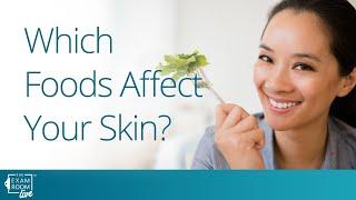 Ask a Dermatologist! | Foods That Are Good for Your Skin