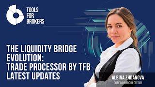 The Liquidity Bridge Evolution: risk and data management in Trade Processor