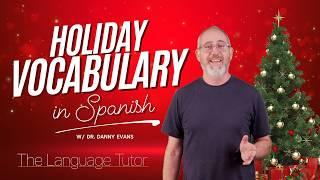 Holiday Vocabulary Made Easy! | Spanish For Beginners