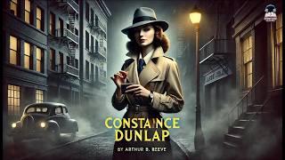 Constance Dunlap ️‍️: A Mystery Unveiled! by Arthur B. Reeve