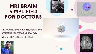 MRI BRAIN SIMPLIFIED FOR DOCTORS#A must know basics about MRI for all doctors #