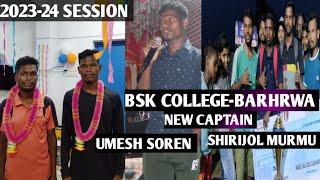 NEW CAPTAIN -UMESH SOREN//SHIRIJOL MURMU//BSK COLLEGE-BARHRWA //नया केप्टेन उमेश सोरेन