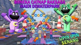 BONEKA CATNAP RAKSASA BERMAIN DIWATERPARK, UPIN IPIN SENANG - GTA 5 BOCIL SULTAN