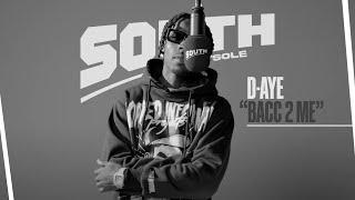 D-AYE performs "Bacc 2 Me" - Southbysole