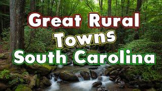 South Carolina's Best Rural Towns.