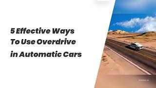 5 Effective Way to use Overdrive in an Automatic Transmission Car #shorts