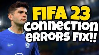 How To Fix FIFA 23 Connection Errors & Issues | FIFA 23 Network Errors Fix