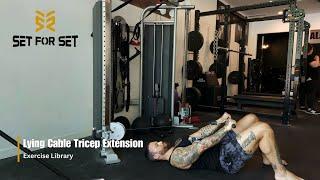 Lying Cable Tricep Extension | SFS Exercise Library