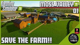 THE INTRODUCTION | MOSS VALLEY SAVE THE FARM | 01 | FARMING SIMULATOR 25 | FS25