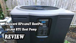 Hayward HP21404T HeatPro 140000 BTU Heat Pump - Review 2021