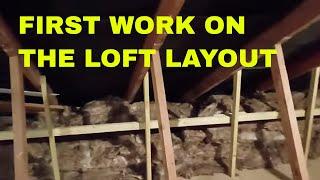 First work on the loft layout