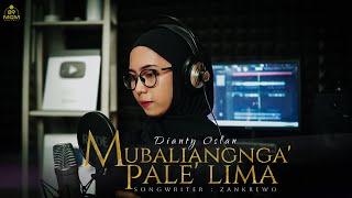 MUBALIANGNGA’ PALE' LIMA - Dianty Oslan ( Cover )