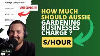 How Much Should Australian Gardening & Mowing Businesses Charge? - The Online Stats Are Wrong!!!