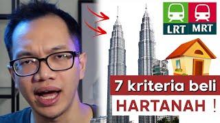 7 Kriteria untuk beli HARTANAH yang BAGUS ( Sifu Hartanah cakap! )