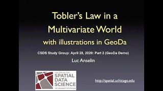 Tobler's Law in a Multivariate World: GeoDa Demo (Luc Anselin)