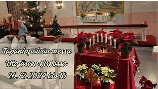 Tapaninpäivän messu Utajärven kirkossa 26.12.2024 klo 10