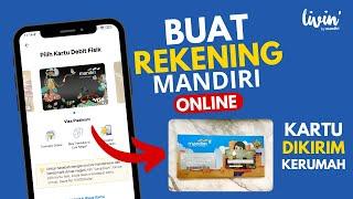 Cara Buat Rekening Bank Mandiri Secara Online | Kartu Dikirim Ke Rumah