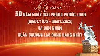 Lễ kỷ niệm 50 năm Ngày giải phóng Phước Long và đón nhận Huân chương lao động hạng Nhất