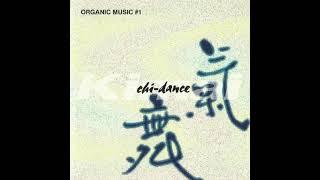 Toshimi Mikami (三上敏視) - Organic Music #1: Chi-Dance (気舞) (1996) [Full Album]