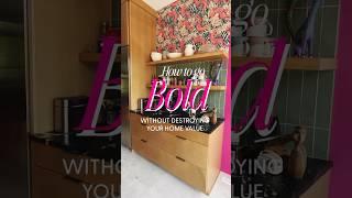 How to go Bold Without Destroying Your Home Value