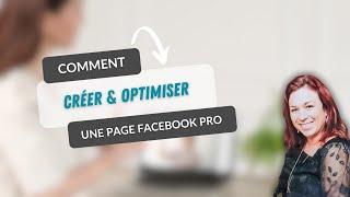 Tutoriel | Comment créer et optimiser une page Facebook professionnelle