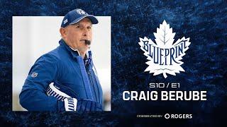 The Leaf: Blueprint S10 E1: Craig Berube