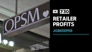 Foreign-owned retailers Specsavers, OPSM and Sunglass Hut received millions in JobKeeper | 7.30