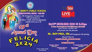 FELICIA 2K24 | 19th Annual Day | ST. MARY'S PUBLIC SCHOOL, KURUPPAMPADY | 13 -12 - 2024