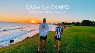 INSIDE Caribbean's BEST Resort | Casa de Campo - Dominican Republic