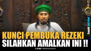 Amalan Pembuka Rezeki.. Silahkan Amalkan ini.. | Sayyid Seif Alwi