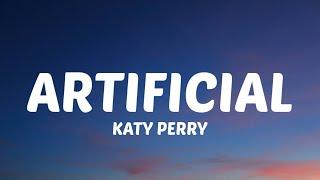 Katy Perry - Artificial (Lyrics) Ft. JID