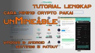 Cara mudah mining sampai payout pakai unMineable di Windows & Android - Alternatif NiceHash