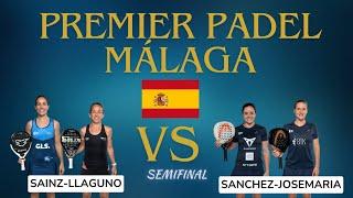 P1 MALAGA QATAR AIRWAYS PREMIER PADEL TOUR 2024 SEMIFINAL SANCHEZ -JOSEMARIA VS SAINZ-LLAGUNO