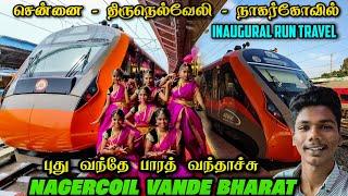 NAGERCOIL VANDE BHARAT INAUGURAL TRAVEL VLOG !!! 16 Car Vande Bharat  | Chennai To Nagercoil