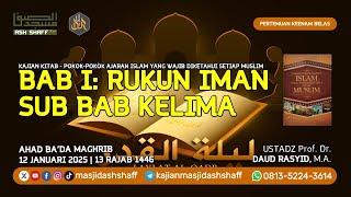 Pokok-Pokok Ajaran Islam - Pertemuan Keenam Belas | Ustadz Prof. Dr. Daud Rasyid, M.A.