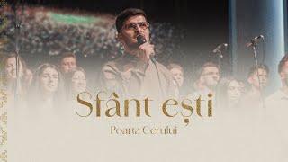 Poarta Cerului - Sfânt ești