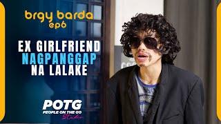 Babae Nagpanggap na Lalake para Masundan ang Ex-Boyfriend na Isa Palang Bakla! | Brgy. Barda Ep6