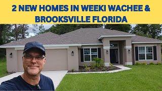 Tour 2 Beautiful New Homes in Weeki Wachee & Brooksville FL with Agent