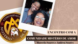 Encontro com Comunidade Mistério de Amor | Parte 1