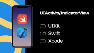 UIKit Swift | UIActivityIndicatorView: Индикатор активности