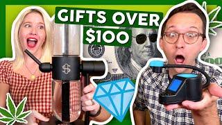 BEST STONER GIFTS OVER $100 