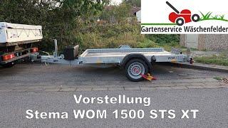 Vorstellung: Stema Absenkanhänger WOM 1500 STS XT 