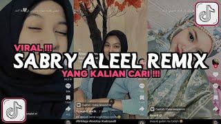 DJ SABRY AALIL REMIX VIRAL TIKTOK 2024