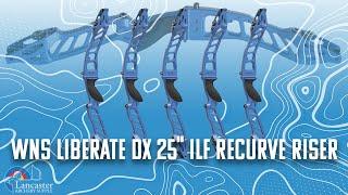 WNS Liberate DX 25 ILF Recurve Riser