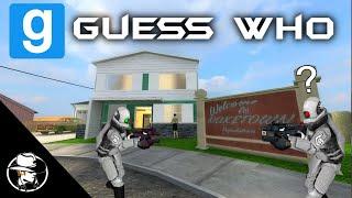 Gmod Guess Who Funny Moments - NUKETOWN!!!!